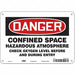 J6918 Safety Sign 7 inx10 in Polyethylene