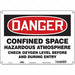 J6918 Safety Sign 10 in x 14 in Polyethylene