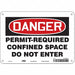 J6941 Safety Sign 7 inx10 in Polyethylene