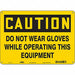 Safety Sign 10 in x 14 in Polyethylene