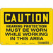 Safety Sign 7 inx10 in Vinyl