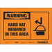 Safety Sign 7 in x 10 in Vinyl