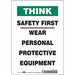 K0729 Safety Sign 10 in x 7 in Vinyl