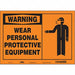 Safety Sign 10 inx14 in Vinyl