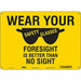 Safety Sign 10 inx14 in Polyethylene