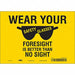 Safety Sign 7 in x 10 in Vinyl