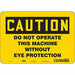 Safety Sign 7 in x 10 in Aluminum
