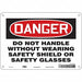 Safety Sign 7 inx10 in Polyethylene