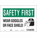 Safety Sign 7 in x 10 in Vinyl