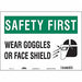 Safety Sign 10 in x 14 in Vinyl