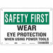 Safety Sign 7 inx10 in Polyethylene