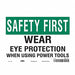 Safety Sign 7 inx10 in Vinyl