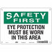 Safety Sign 7 inx10 in Polyethylene