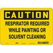 Safety Sign 7 inx10 in Vinyl