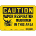 Safety Sign 7 in x 10 in Vinyl