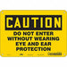 Safety Sign 7 inx10 in Polyethylene
