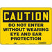 Safety Sign 10 inx14 in Polyethylene