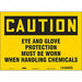 Safety Sign 10 in x 14 in Vinyl
