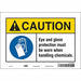 Safety Sign 7 inx10 in Vinyl