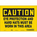 Safety Sign 7 in x 10 in Vinyl