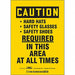 Safety Sign 7 inx5 in Vinyl