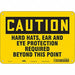 Safety Sign 7 in x 10 in Aluminum