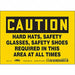 Safety Sign 5 inx7 in Vinyl