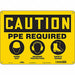 Safety Sign 10 inx14 in Polyethylene