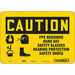 Safety Sign 7 inx10 in Polyethylene
