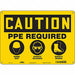 Safety Sign 10 inx14 in Polyethylene