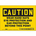 Safety Sign 3.5in x 5in Vinyl