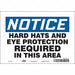 Safety Sign 7 in x 10 in Vinyl