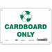 K0972 Safety Sign 7 in x 10 in Polyethylene