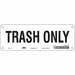 Safety Sign 3 1/2 x 10 in Polyethylene