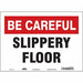 Safety Sign 10 inx14 in Vinyl