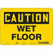 Safety Sign 7 inx10 in Polyethylene