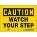J6974 Safety Sign 5 inx7 in Vinyl