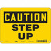 Safety Sign 7 inx10 in Polyethylene