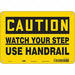 Safety Sign 7 inx10 in Polyethylene
