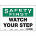 Safety Sign 7 inx10 in Vinyl