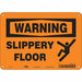Safety Sign 7 inx10 in Polyethylene