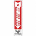 Safety Sign 18 in x 4 in Polyethylene