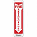 Safety Sign 14 x 3 1/2 in Polyethylene