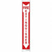 Safety Sign 24 in x 4 in Polyethylene