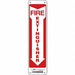 J7050 Safety Sign 14 in x 3 1/2 in Vinyl