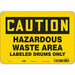 Safety Sign 7 inx10 in Polyethylene