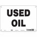 J7036 Safety Sign 7 inx10 in Polyethylene