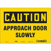 Safety Sign 7 in x 10 in Vinyl