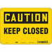 Safety Sign 7 in x 10 in Aluminum