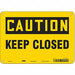 Safety Sign 7 in x 10 in Polyethylene